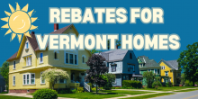 Tax rebates for Vermont Homes